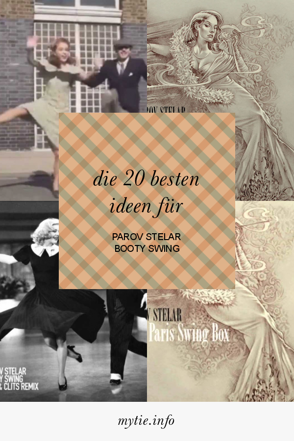 Die 20 Besten Ideen Für Parov Stelar Booty Swing